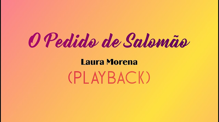 O PEDIDO DE SALOMÃO - Laura Morena (Playback com Letra)