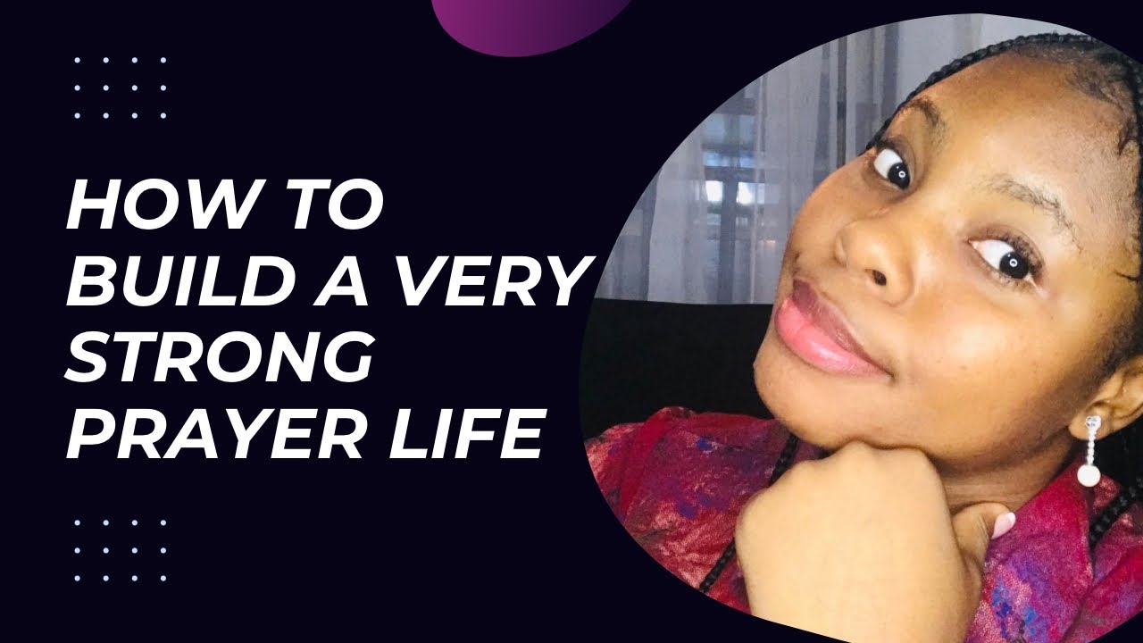 How to build a very strong PRAYER LIFE | Favour Arthur - YouTube