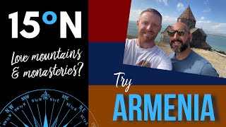 ARMENIA || Yerevan - travel vlog (plus Geghard, Sanahin &amp; Haghpat Monasteries) 15 Degrees North