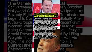 Arnold Schwarzeneggers Shocking Return Left Hollywood Speechless 