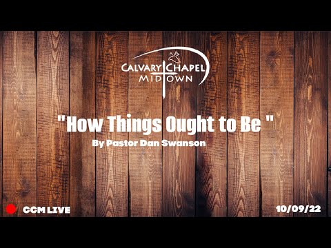 (Colossians 3:18-4:6) "How Things Ought to Be"