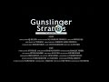 Gunslinger Stratos Trailer