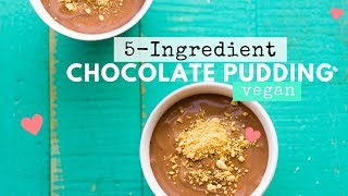 5-Ingredient Chocolate Pudding (vegan)
