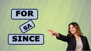 “For” or “Since”? Master These Time Expressions in Minutes!