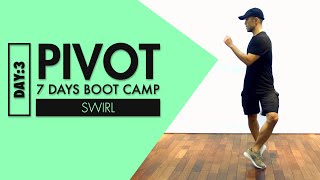 House Dance Tutorial for Beginners | Pivot Boot Camp:Day 3【SWIRL】