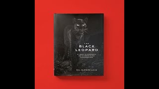 Black Leopard: My Quest to Photograph One of Africa’s Most Elusive Big Cats