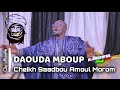 Daouda mboup clip officielle cheikh saadbouh abihi