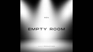 REN X EMPTY ROOM