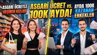 Asgariyle Geçinen Kızlar vs 100K Kazanan Erkekler 😅💸