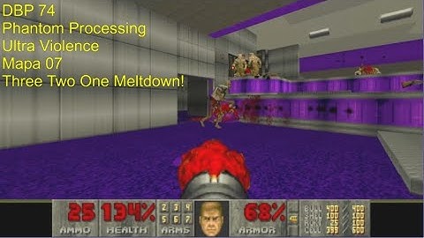 Jugando a Doom DBP 74 Phantom Processing Mapa 07 Three Two One Meltdown!