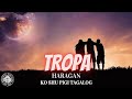 HARAGAN - TROPA (KO SHU PIGI TAGALOG)