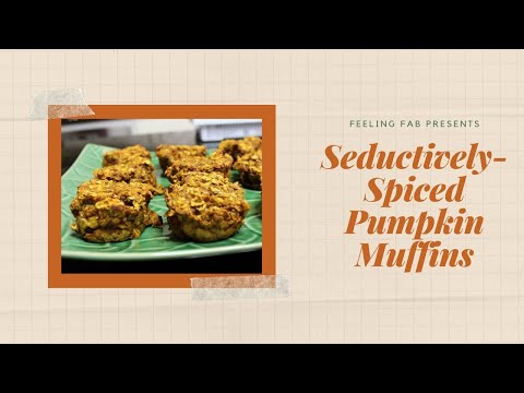 Seductively-Spiced Pumpkin Muffins