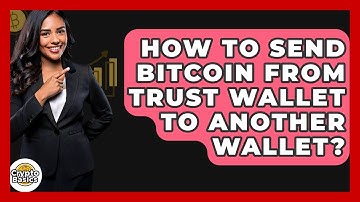 How to Send Bitcoin from Trust Wallet to Another Wallet? - CryptoBasics360.com