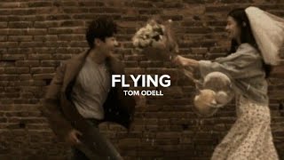 Tom Odell — Flying (Lyrics)