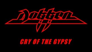 Dokken - Cry Of The Gypsy (Lyrics) Official Remaster chords