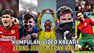 Terbaru!! Kumpulan video tiktok jedag jedug sepakbola kreatif 2024 || jedag jedug bola sound kerenn