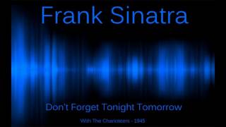 Frank Sinatra - Don&#39;t Forget Tonight Tomorrow