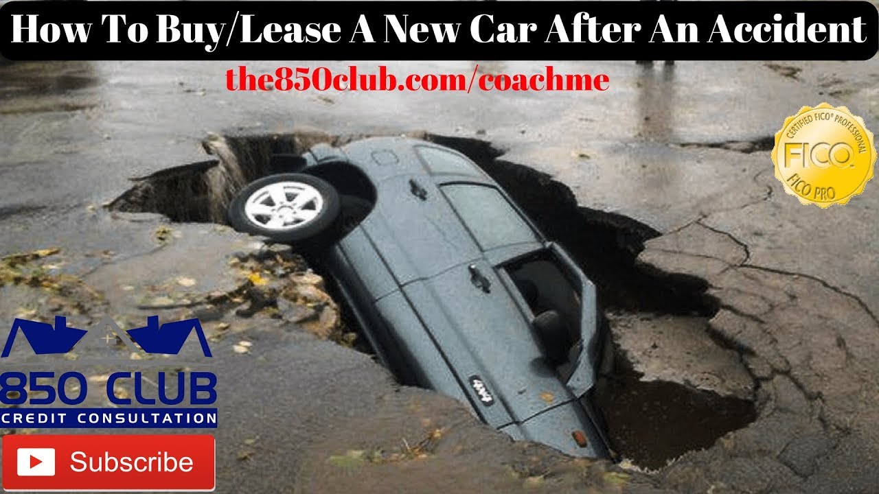 How To Buy/Leasing A New Car After An Accident W/& W/O Full Coverage