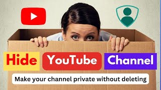 How to Hide your YouTube Channel? - YouTube channel hide kaise kare