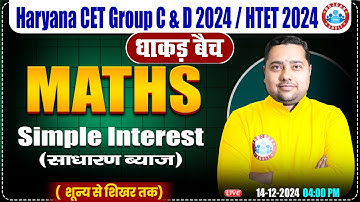 HSSC CET 2024 | Maths by Shobhit Sir | Simple Interest | Maths for HTET, HSSC Group C & D 2024