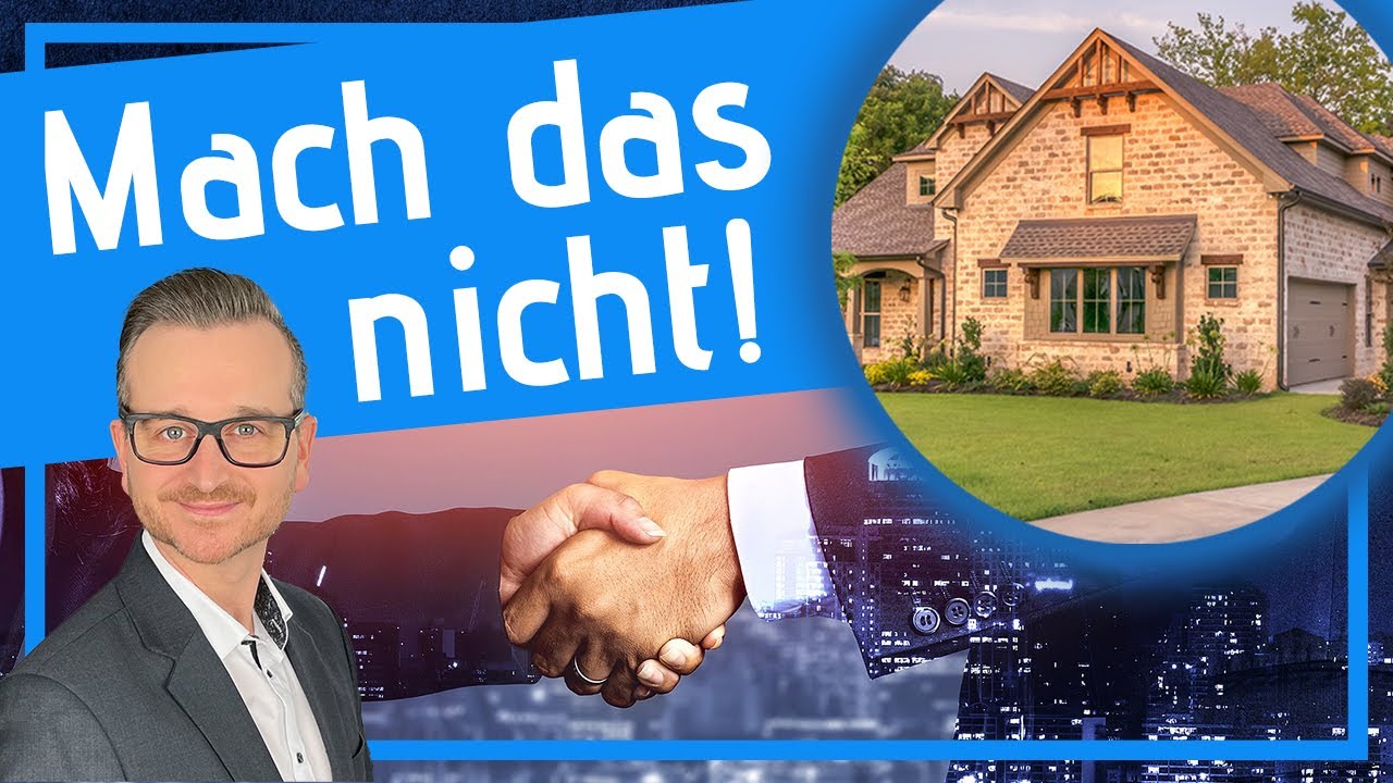 Der teuerste Fehler beim Immobilien Kauf