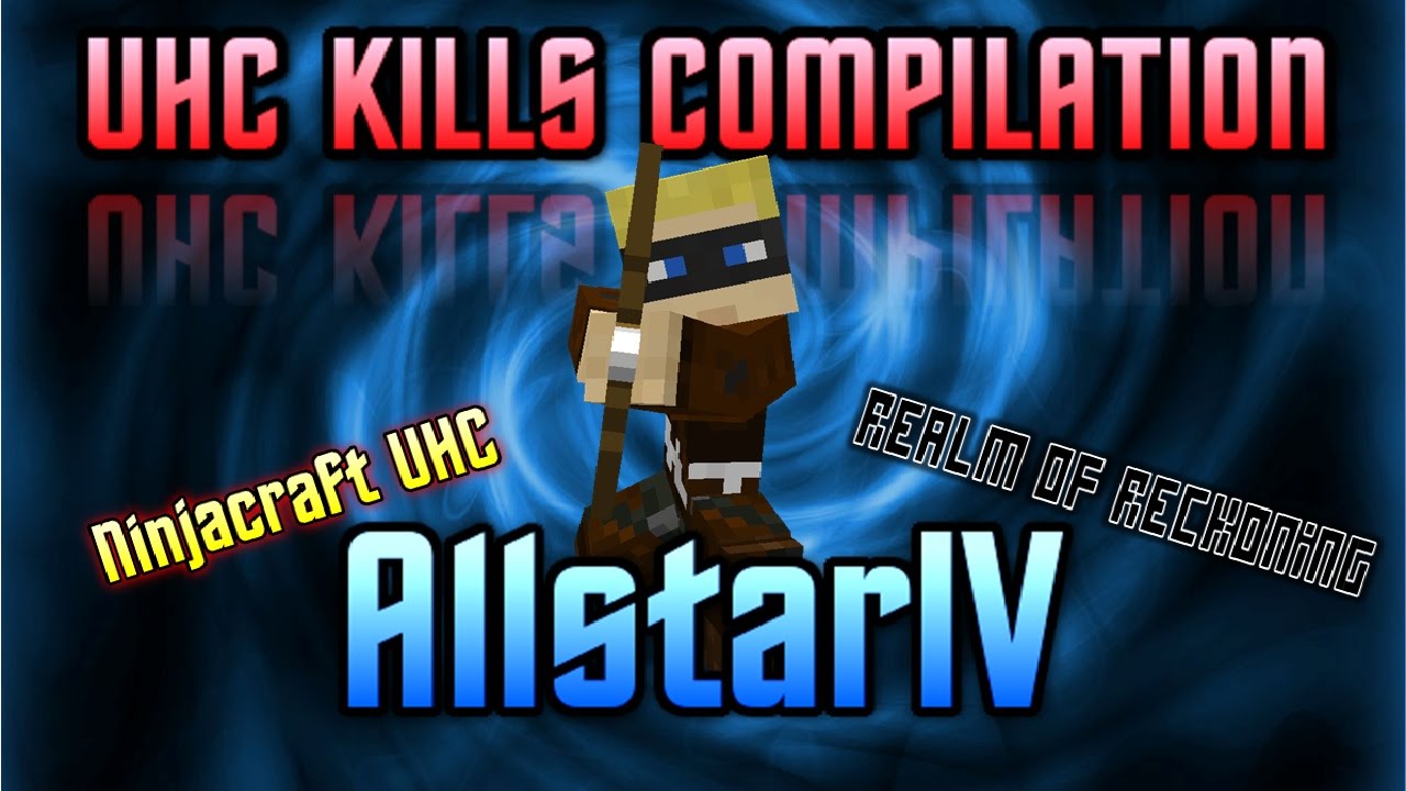 AllstarIV UHC Kills Compilation