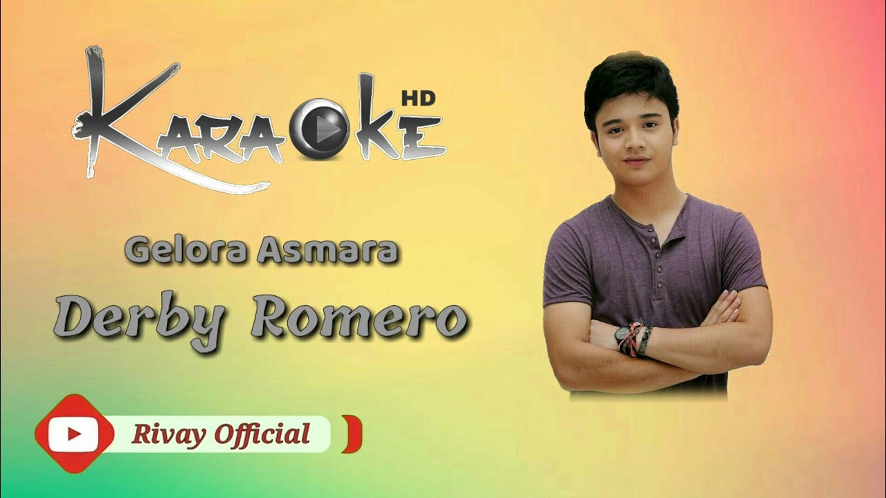 Karaoke Derby Romero - Gelora Asmara - YouTube