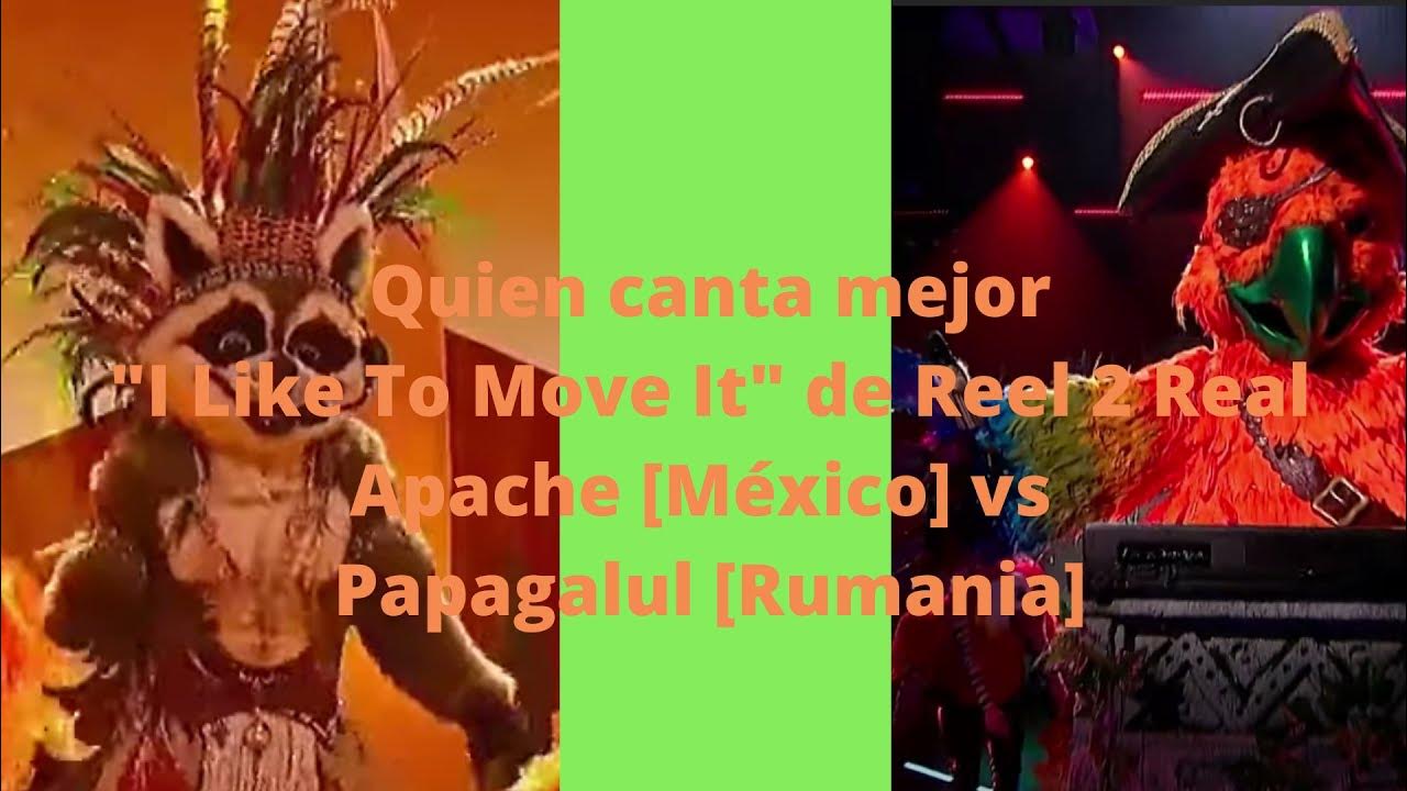 Quien canta mejor "I Like To Move It" / Apache 🇲🇽 vs Papagalul 🇷🇴 YouTube
