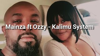 Mainza ft Ozzy - Kalimu System | Zambia