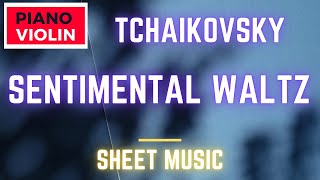 Sentimental Waltz Op.51, No.6 (Piano Violin) - P.I. Tchaikovsky