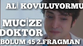 Mucize Doktor 45.Bölüm 2.Fragmanı-Ali Hastaneden Kovuluyor-