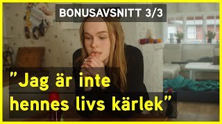 "JAG ÄR INTE HENNES LIVS KÄRLEK" - Bonusavsnitt 3/3 - Not Too Young