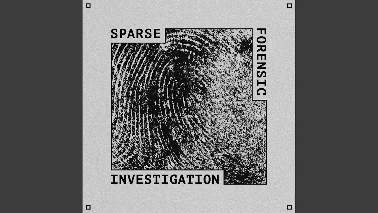 Watch Sparse Forensics on YouTube Watch Sparse Forensics on YouTube