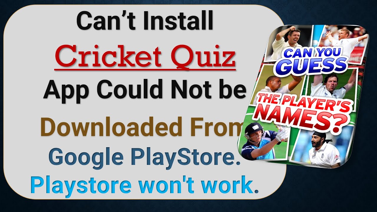 how to fix can't install Cricket Quiz app problem in google play store