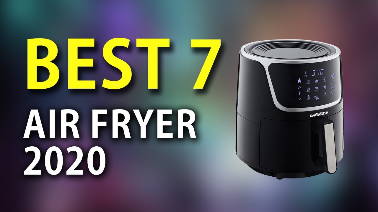 Best 7 Air Fryer 2020! (2020)