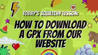 How-To Download a GPX From Our Website
