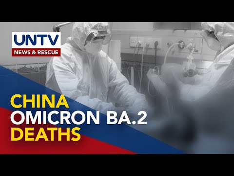 China reports 10 deaths with latest outbreak of Omicron BA.2