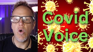 Pro Singer’s Tips For Vocalists Recovering From Covid Voice Problems: What Is “Covid Voice”