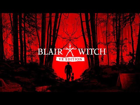 Blair Witch VR - Official Oculus Rift Trailer Blair Witch VR - Official Oculus Rift Trailer