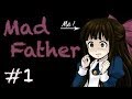 Mad Father Part 1 - A New Horror RPG Maker Adventure Begins!!