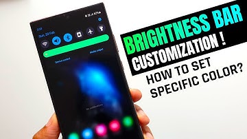 How to set a specific color on brightness Bar on One UI 4 Android 12