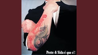 Video thumbnail of "Peste & Sida - Quem Me Dera"