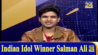 Indian Idol 10 winner Salman Ali Exclusive on News24
