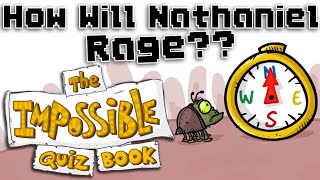 How Will Nathaniel Rage?? The Impossible Quiz Book