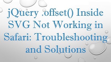jQuery .offset() Inside SVG Not Working in Safari: Troubleshooting and Solutions