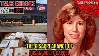 221  The Disappearance Of Susan Wolff Cappel