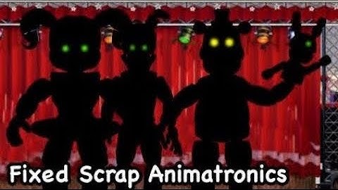 Fixed Scrap Animatronics! (Speed Edit #20)