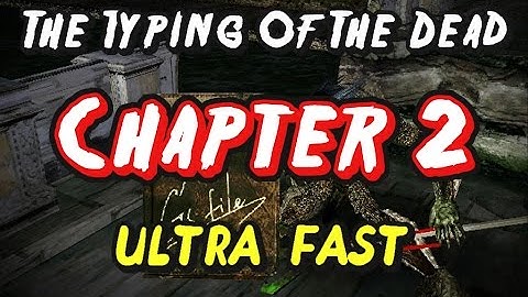 The Typing Of The Dead - Chapter 2 | ULTRA FAST [TAS]