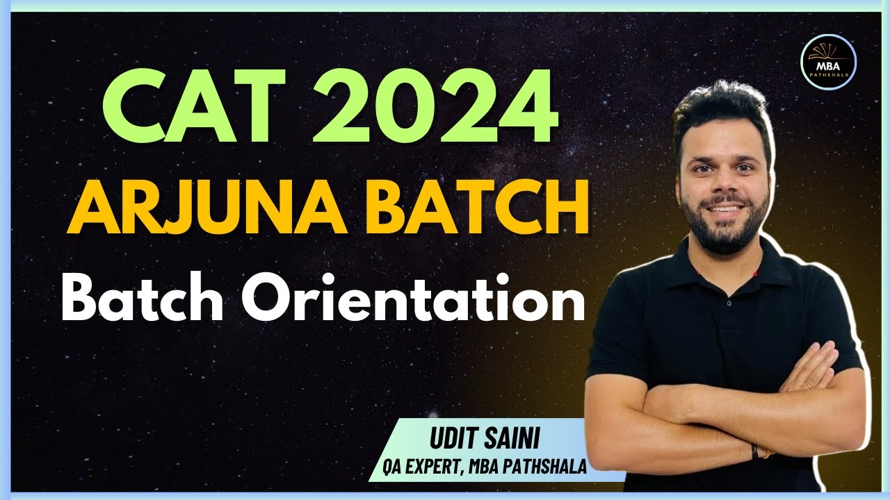 CAT 2024 | Arjuna Batch Orientation Session | MBA Pathshala | Udit Sir ...