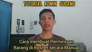 Tutorial on Creating Manual Goods Requests in Bosnet || Warehouse Admin